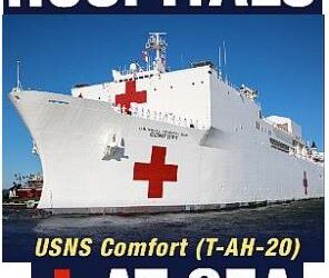 Hospitals at Sea:  See The Mission, The Basics, Inside Each Ship and Operating Status & Crew of the USNS Comfort (T-AH-20) and USNS Mercy (T-AH-19) as they provide help to fight COVID-19.