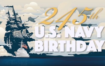 October 13, 2020:  Happy 245th Birthday to the Men and Women of the United States Navy.